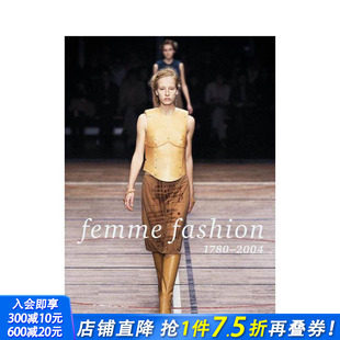 英文时尚 进口书 ：1780 Fashion 1780 Femme 女性时尚 2004 正版 原版 预售