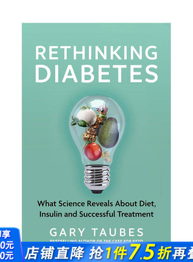 【预售】重新思考糖尿病：科学对饮食、胰岛素和成功治疗的揭示 Rethinking Diabetes 原版英文社会科学 正版进口书