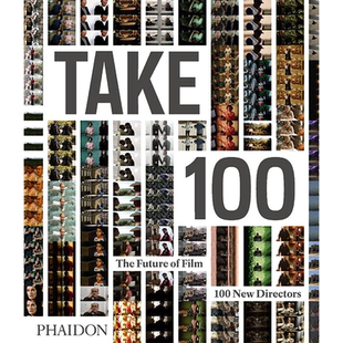 【现货】100位新兴电影导演 Take 100: The Future of Film: Piers Handling，Cameron Bailey，Li Cheuk 英文原版进口书