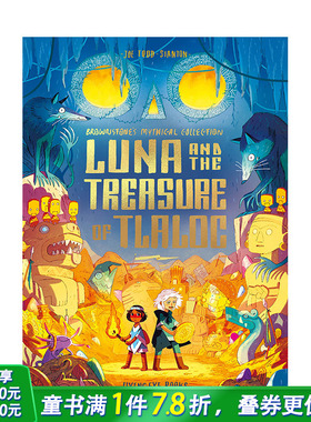 【现货】【Brownstone神话故事系列】露娜和特拉洛克宝藏 阿兹特克神话 Luna and the Treasure of Tlaloc 英文儿童漫画故事进口书