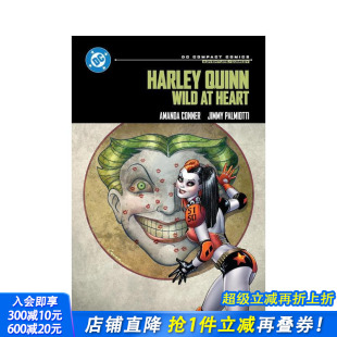 Edition 哈莉?奎茵：狂野之心 Quinn Harley Comics 英文漫画书 Compact DC漫画精编版 Heart 进口书 正版 Wild 预售