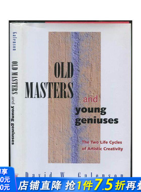 【预售】经典大师与青年天才：艺术创造力的两个生命周期 Old Masters and Young Geniuses 原版英文艺术画册画集 正版进口书