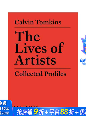 【预售】艺术家的生活:收集档案 The Lives of Artists: Collected Profiles 原版英文文学传记 正版进口书