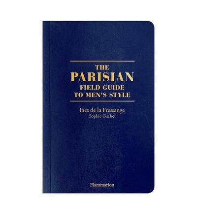 【预售】巴黎人的男士时尚指南 The Parisian Field Guide to Men’s Style 原版英文时尚 正版进口书