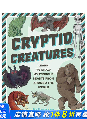 【预售】神秘生物：学画世界各地的未知怪兽 Cryptid Creatures 原版英文艺术画册画集 正版进口书