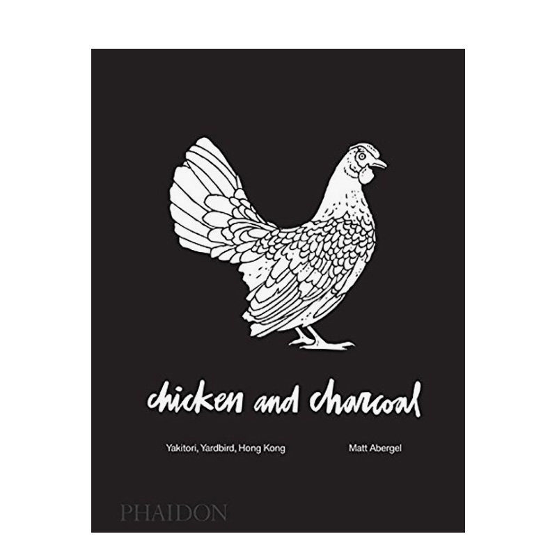 【现货】鸡肉和木炭 Chicken and Charcoal 原版英文餐饮生活美食 正版进口书籍画册 善优图书