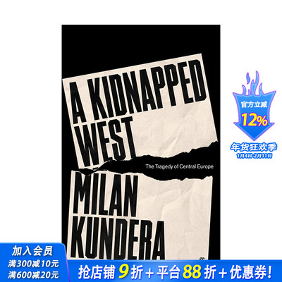 【预售】英文原版 被绑架的西方：中欧的悲剧 A Kidnapped West: The Tragedy of Central Europe 英文社会科学 正版进口书籍