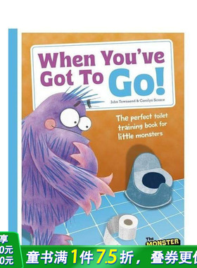 【预售】怪物礼仪：上厕所要记牢！ Monster Manners: When You've Got To Go! 英文儿童插画故事绘本 进口童书