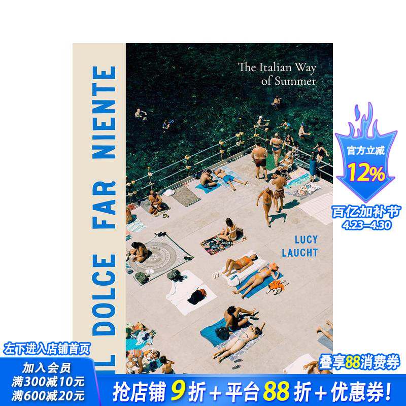 【预售】意式夏日 Il Dolce Far Niente : The Italian Way of Summer 原版英文摄影作品集人文景观 正版进口书