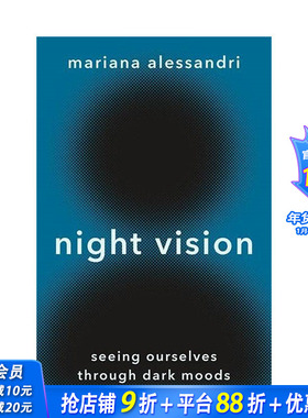 【预售】英文原版 夜视：透过黑暗情绪看自己 Night Vision: Seeing Ourselves through Dark Moods 心灵励志 正版进口书籍 善优