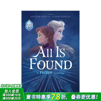 【现货】全都找到：冰雪奇缘 选集 All Is Found: A Frozen Anthology 原版英文儿童故事 英语拓展阅读进口书