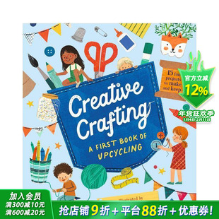 【现货】创意手作：升级改造启蒙书 Creative Crafting: A First Book of Upcycling 英文儿童插画艺术启蒙绘本 进口童书