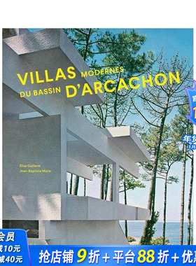 【预售】Villas modernes du bassin d'Arcachon，阿卡雄湾现代别墅 正版进口书