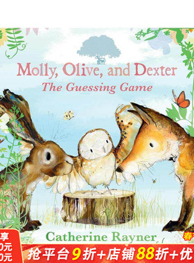 【预售】【凯特·格林纳威插画师Catherine Rayner】兔子莫莉/猫头鹰奥利夫和狐狸德克斯特 The Guessing Game 儿童绘本