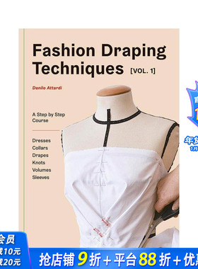 【现货】时尚立体剪裁技巧 卷一：循序渐进的基础课程 Fashion Draping Techniques Vol.1 原版英文服装设计 正版进口书