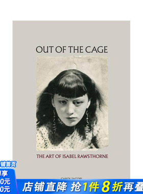 【现货】[T&H]笼子之外Out of the Cage 英文原版艺术进口书 The Art of Isabel Rawsthorne伊莎贝尔·罗斯索恩的艺术