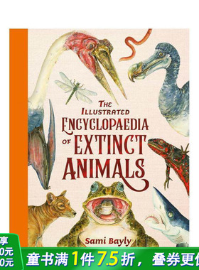 【现货】灭绝动物图解百科 The Illustrated Encyclopaedia of Extinct Animals 英文儿童插画故事绘本 趣味科普进口童书