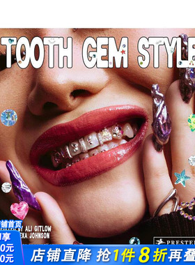 【预售】宝石风格： 来自世界各地的璀璨笑容 Tooth Gem Style: Bedazzled Smiles From Around The World 原版英文 正版进口书