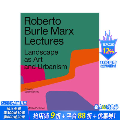 【现货】Roberto Burle Marx Lectures 景观作为艺术和城市主义 英文景观设计
