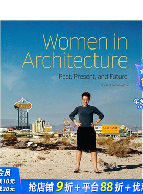 【现货】女建筑师：过去/现在/未来 Women in Architecture 英文原版建筑设计历史 陆文宇Odile Decq Mona Bayr Julie Eizenberg