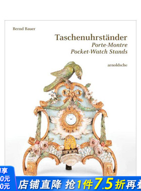 【预售】怀表架 Taschenuhrst?nder: PORTE-MONTRE – POCKET-WATCH STANDS 原版英文艺术画册画集 正版进口图书