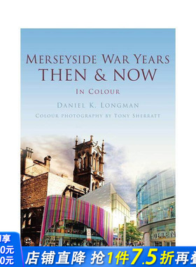 【预售】【欧洲今昔】默西塞德郡 Merseyside War Years Then & Now 原版英文摄影作品集人文景观 正版进口书