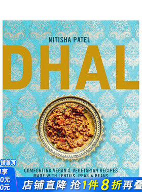 【预售】暖心豆膳：用扁豆、豌豆与豆类制作的纯素佳肴 Dhal 原版英文餐饮生活美食 正版进口书