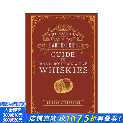 【预售】好奇调酒师指南:麦芽/波旁威士忌/黑麦威士忌 The Curious Bartender’s Guide to Malt 英文餐饮生活美食 正版进口书