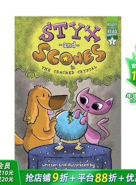 【预售】裂缝水晶中的冥河和烤饼 Styx and Scones in the Cracked Crystal 原版英文儿童分阶阅读 亲子英语故事绘本 进口童书