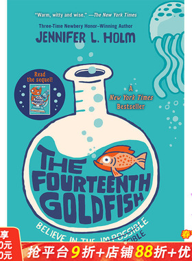 【预售】The Fourteenth Goldfish，弟14条金鱼 英文原版图书籍进口正版 Jennifer L Holm 儿童分阶阅读