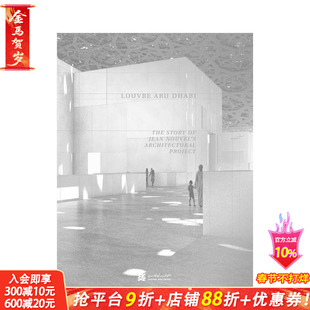 【预售】阿布扎比卢浮宫：一个建筑项目的故事 Louvre Abu Dhabi 原版英文建筑设计 正版进口书