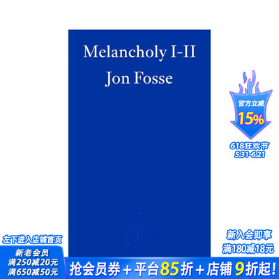 【现货】【2023诺贝尔文学奖Jon Fosse】忧郁I-II（新版） Melancholy I-II 原版英文小说 正版进口图书