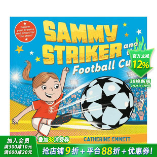 【预售】萨米前锋和足球杯 Sammy Striker And The Football Cup 英文儿童插画故事科普绘本 进口童书
