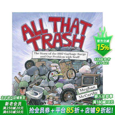 【现货】英文 所有的垃圾：1987年垃圾驳船的故事和我们的垃圾问题 All That Trash 儿童英语艺术插画绘本书 Meghan McCarthy
