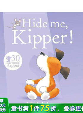 【预售】奇普！把我藏起来~ Hide Me, Kipper 英文儿童插画故事绘本 进口童书