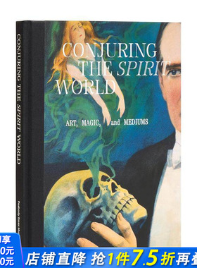 【预售】召唤灵界：艺术、魔法和媒介 Conjuring the Spirit World: Art  Magic  and Mediums 原版英文艺术画册画集 正版进口书