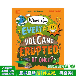 Volcanoes 英文儿童插画科普绘本进口书 如果所有火山同时喷发？ If? All if? 脑洞百科 What Erupted the 预售