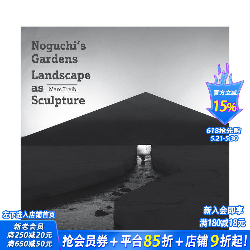 【现货】野口勇的园林：作为雕塑的景观 Noguchi's Gardens: Landscape Sculpture 原版英文园林景观 正版进口书
