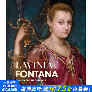 Rule 预售 Fontana Breaker 正版 规则破坏者 艺术画册 拉维妮娅·丰塔纳：开拓者 进口书籍 Lavinia 英文原版 Trailblazer