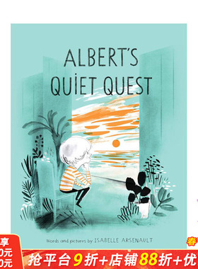 【预售】Isabelle Arsenault：阿尔贝的追求 Albert’S Quiet Quest 精*绘本 故事书 阅读的力量 3~6岁 精装 英文原版