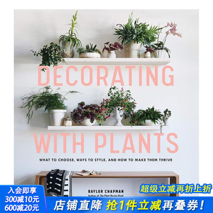 with Plants 室内设计居家装 现货 修 英文原版 Decorating 饰 居室植物装