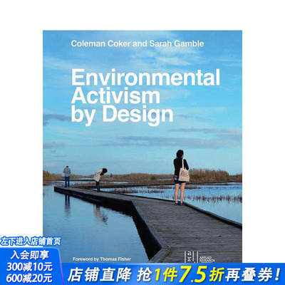【预售】Environmental Activism by Design，设计驱动的环境行动主义 正版进口书