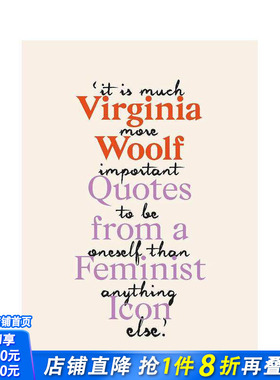 【预售】弗吉尼亚·伍尔芙:女性标杆语录Virginia Woolf Inspiring Quotes from an Original Feminist Icon英文原版经典文学