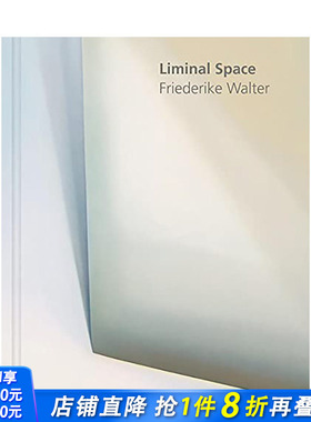 【现货】英文原版 临界空间 Liminal Space 弗里德里克·沃尔特艺术作品集 正版进口图书画册