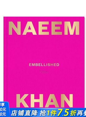 【现货】美国服装设计师Naeem Khan纳伊·姆汗 色彩和刺绣带来的现代感 英文原版设计