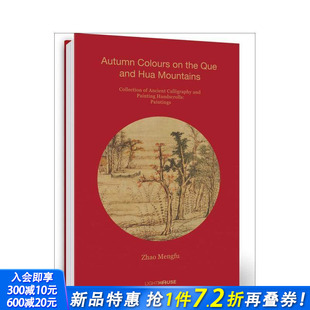 赵孟頫 进口书 正版 Colours 预售 中国古代书画手卷·绘画 Zhao 鹊华秋色图 Que英文艺术画册画集 Mengfu the Autumn