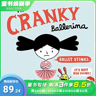 【现货】【XJ】 Cranky Ballerina, The，古怪的芭蕾舞女演员 英文原版图书籍进口正版 Gravel 儿童绘本-自我认知/情绪管理