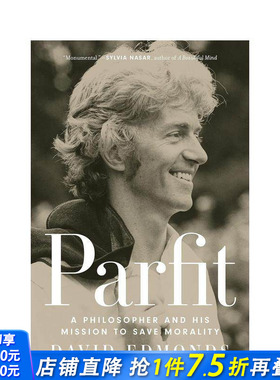 【预售】帕菲特：哲学家和他拯救道德的使命 Parfit: A Philosopher and His Mission to Save Morality 英文文学传记 正版进口书