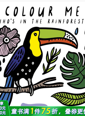 【预售】Colour Me: Who’s in the Rainforest?给我着色:谁在热带雨林?儿童洗澡趣味书【善优童书】
