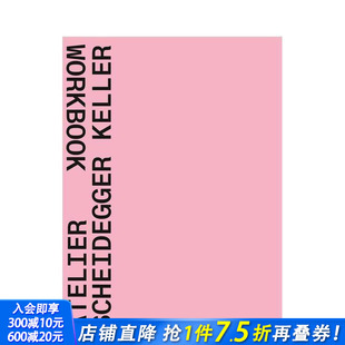 Atelier Scheidegger 正版 预售 进口书 英文建筑设计 沙伊德格?凯勒工作室 原版 Keller
